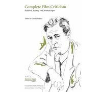 Charles Maland Complete Film Criticism (Copertina rigida) Works Of James Agee