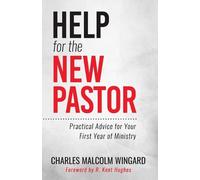 Charles Malcolm Wingard Help for the New Pastor (Tascabile)