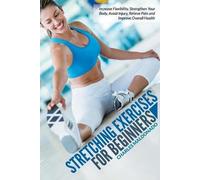 Charles Maldonado Stretching Exercises for Beginners (Tascabile)