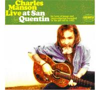Charles Manson - Live at San Quentin
