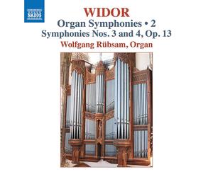 Charles-Marie W Widor: Organ Symphonies: Symphonies Nos. 3 and 4, Op. 13 - (CD)