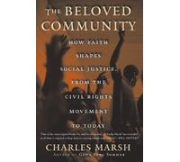 Charles Marsh The Beloved Community (Tascabile)