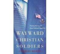 Charles Marsh Wayward Christian Soldiers (Copertina rigida)
