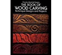 Charles Marshall Sayers Mary Eaton The Book of Wood Carving (Tascabile)