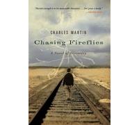 Charles Martin Chasing Fireflies (Tascabile)