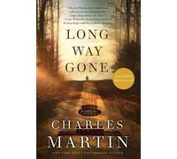 Charles Martin Long Way Gone (Tascabile)