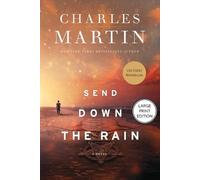 Charles Martin Send Down the Rain (Tascabile) (PRESALE 05/11/2026)