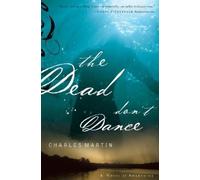 Charles Martin The Dead Don't Dance (Tascabile)