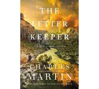 Charles Martin The Letter Keeper (Copertina rigida) Murphy Shepherd Novel
