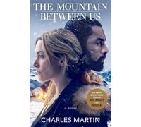 Charles Martin The Mountain Between Us (Tascabile)