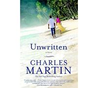 Charles Martin Unwritten (Tascabile)