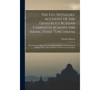 Charles Marvin The Eye-Witnesses' Account of the Disastrous Russian (Tascabile)