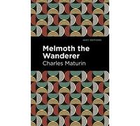 Charles Maturin Melmoth the Wanderer (Tascabile) Mint Editions