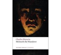 Charles Maturin Melmoth the Wanderer (Tascabile) Oxford World's Classics