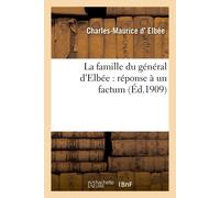 Charles-Maurice D' E La Famille Du Général d'Elbée: Réponse À Un Fa (Tascabile)