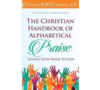 Charles McCampbell The Christian Handbook of Alphabetical Praise (Tascabile)