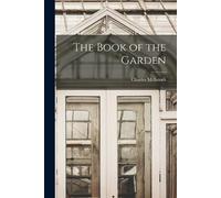 Charles McIntosh The Book of the Garden (Tascabile)
