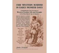 Charles McKnight Our Western Border in Early Pioneer Days (Tascabile)