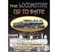 Charles McShane The Locomotive Up To Date (Tascabile)