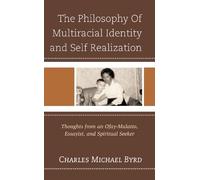 Charles Michael The Philosophy of Multiracial Identity and Self Real (Tascabile)