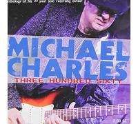 Charles, Michael - Three Hundred Sixty (2 CD)