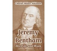 Charles Milner Atkinson Jeremy Bentham (Tascabile)
