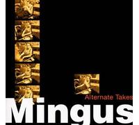 Charles Mingus - Alternate Takes
