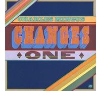 Charles Mingus - Changes One by Charles Mingus (2006-06-24)