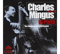 Charles Mingus Charles Mingus In Paris The Complete America Session (CD)