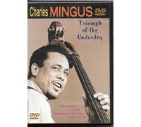 CHARLES MINGUS (DVD) - Triumph of the Underdog