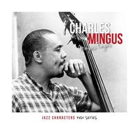 Charles Mingus Jazz Characters Mingus Fingus (CD)