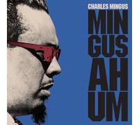 Charles Mingus - Mingus Ah-Um