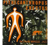 Charles Mingus - Pithecanthropus Erectus