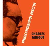 Charles Mingus Pithecanthropus Erectus (Vinyl LP) Bonus Tracks 12" Album
