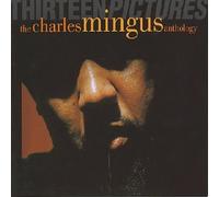 Charles Mingus - The Charles Mingus Anthology