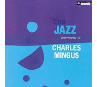 Charles Mingus The Jazz Experiments of Charlie Mingus (Vinyl LP) 12" Album