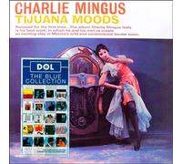Charles Mingus - Tijuana Moods