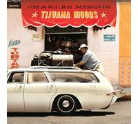 Charles Mingus - Tijuana Moods