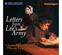 Charles Minor Blackford, S Letters from Lee's Army: Or Memoirs of (Audiobook)