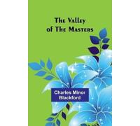 Charles Minor Blackford The Trampling of the Lilies (Edition1) (Tascabile)