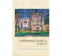 Charles Mitchell Landmark Cases in Equity (Tascabile) Landmark Cases
