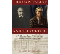 Charles Molesworth The Capitalist and the Critic (Tascabile)