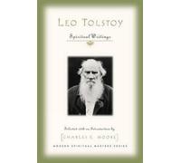 Charles Moore Leo Tolstoy: Spiritual Writings (Tascabile)