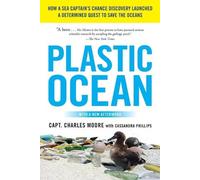 Charles Moore Plastic Ocean (Tascabile)
