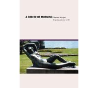 Charles Morgan A Breeze of Morning (Tascabile)