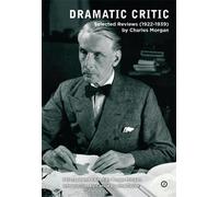 Charles Morgan Dramatic Critic (Tascabile)