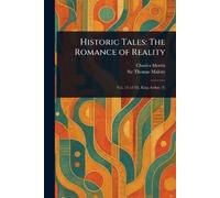 Charles Morris Thomas Malory Historic Tales (Tascabile)