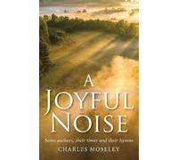 Charles Moseley Joyful Noise (Copertina rigida)