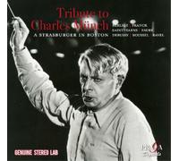 Charles Munch Tribute to Charles Münch: A Strasburger in Boston (CD) Album