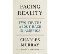 Charles Murray Facing Reality (Copertina rigida)